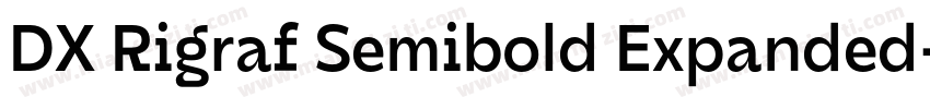 DX Rigraf Semibold Expanded字体转换
